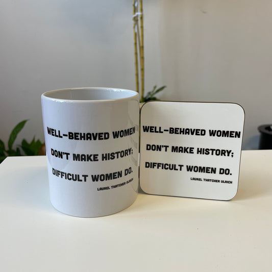 Well Behaved Women Mug - Braw Wee Braw Wee Emporium