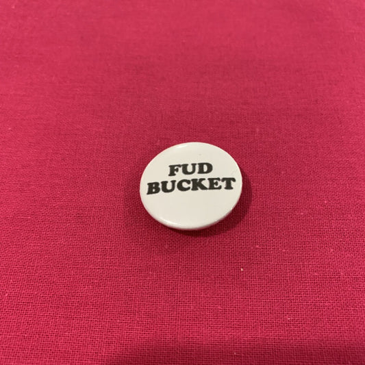 Fud Bucket Badge - Braw Wee Emporium. Braw Wee Emporium