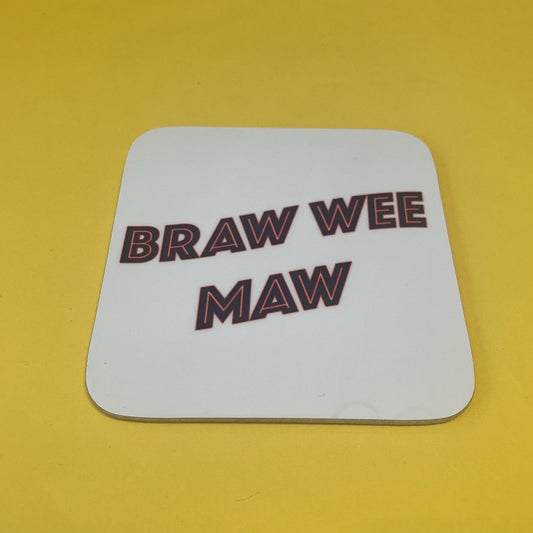 Braw Wee Maw Coaster - Braw Wee Emporium Braw Wee Emporium