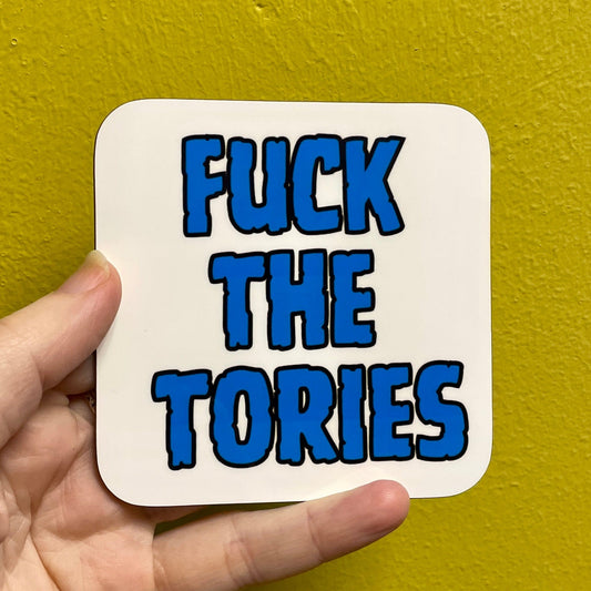 F*ck The Tories Coaster - Braw Wee Emporium Braw Wee Emporium