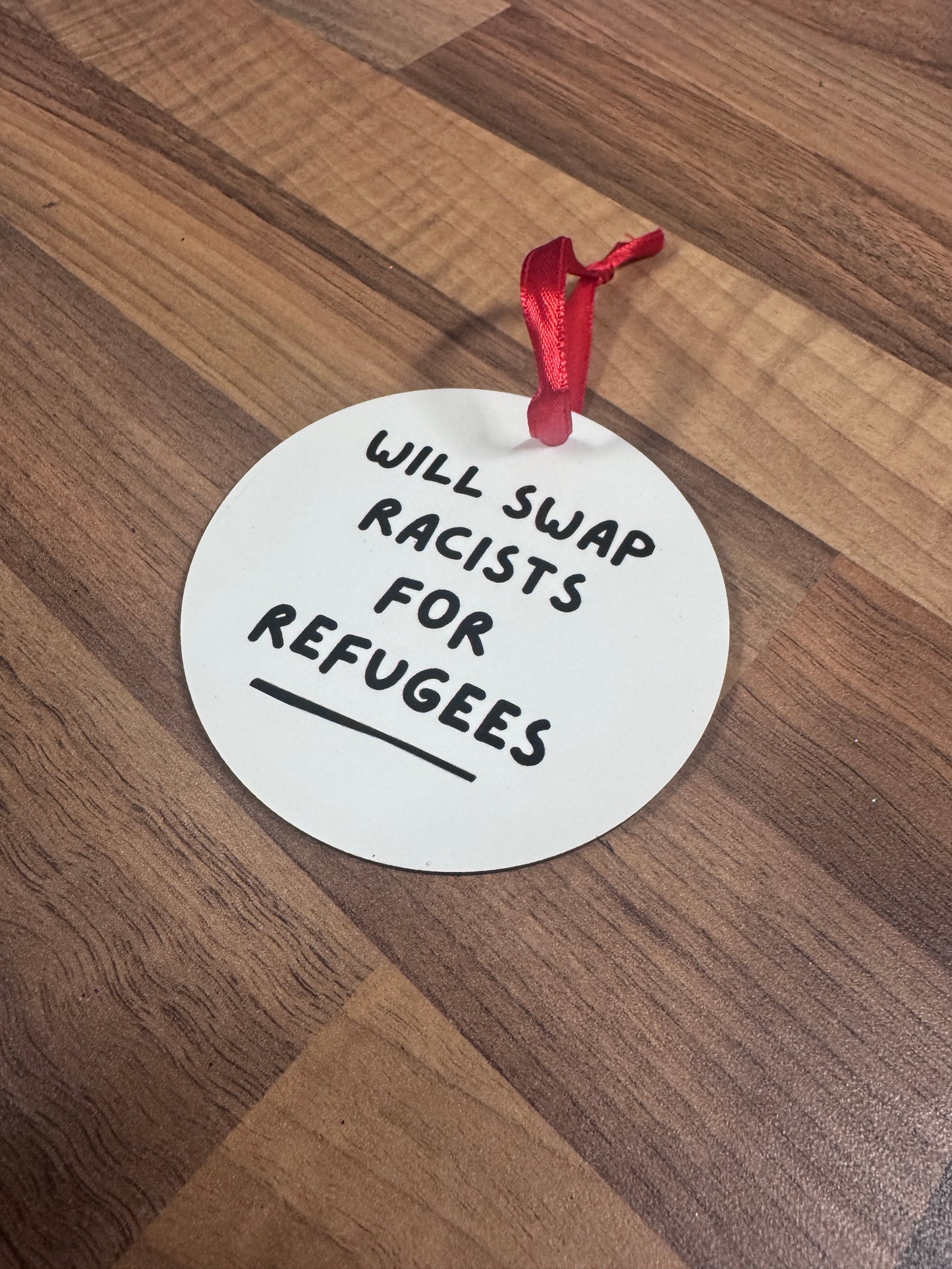 Will Swap Racists for Refugees - Christmas Decoration - Braw Wee Emporium