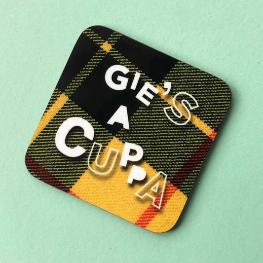Gies a Cuppa Coaster - Hiya Pal Braw Wee Emporium