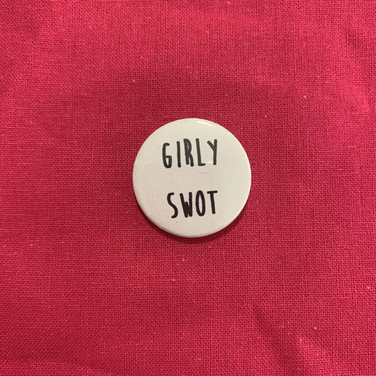 Girly Swot Badge - Braw Wee Emporium Braw Wee Emporium