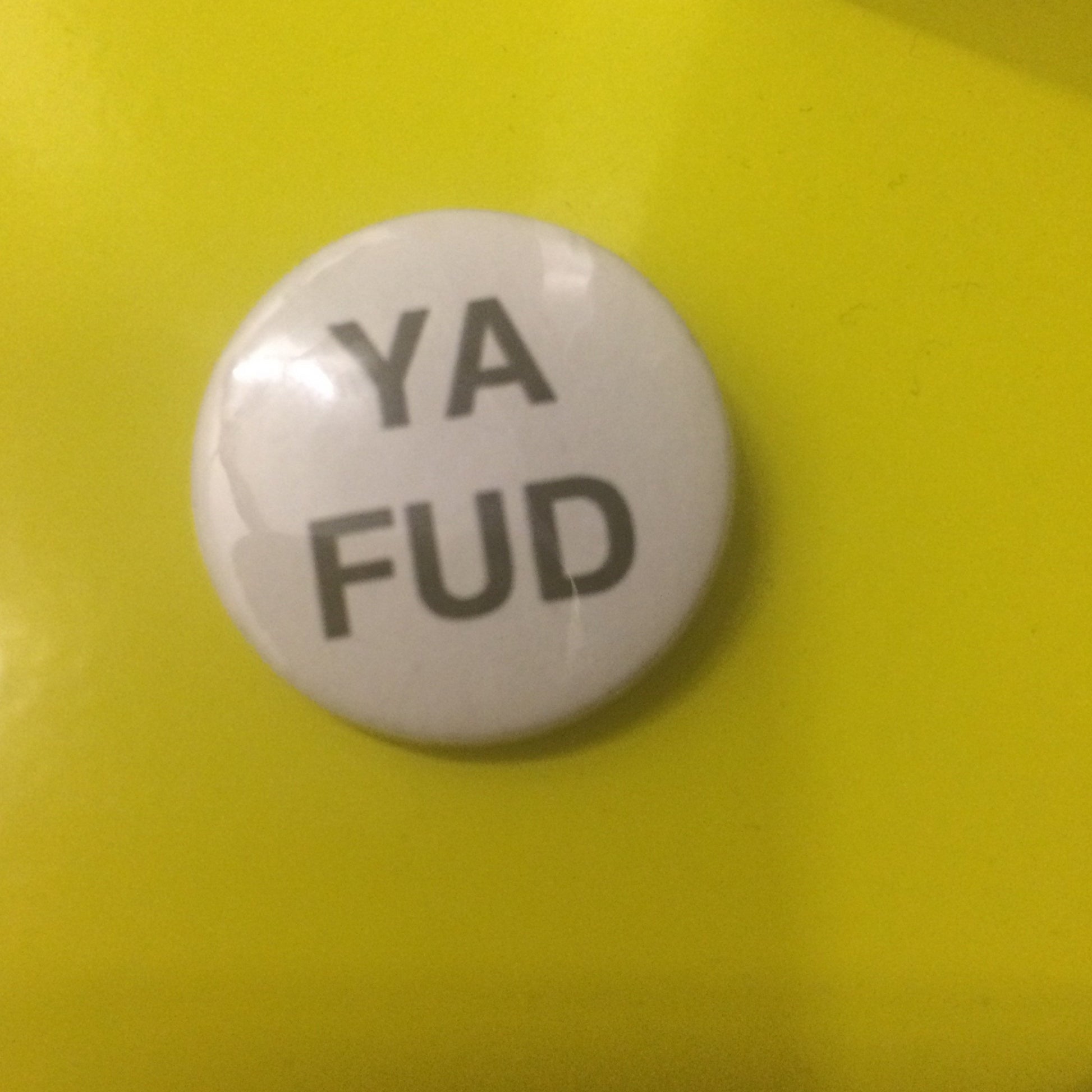 Ya Fud 25mm Badge Braw Wee Emporium